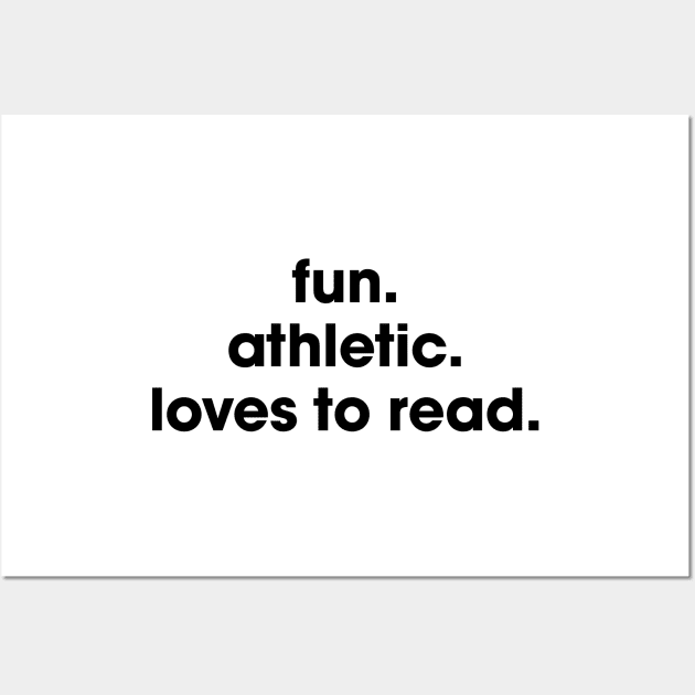 fun. athletic. loves to read. Wall Art by Venus Complete